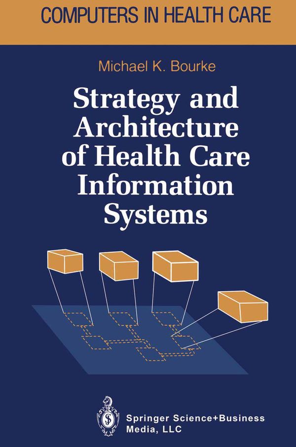 Strategy and Architecture of Health Care Information Systems | 0:e upplagan