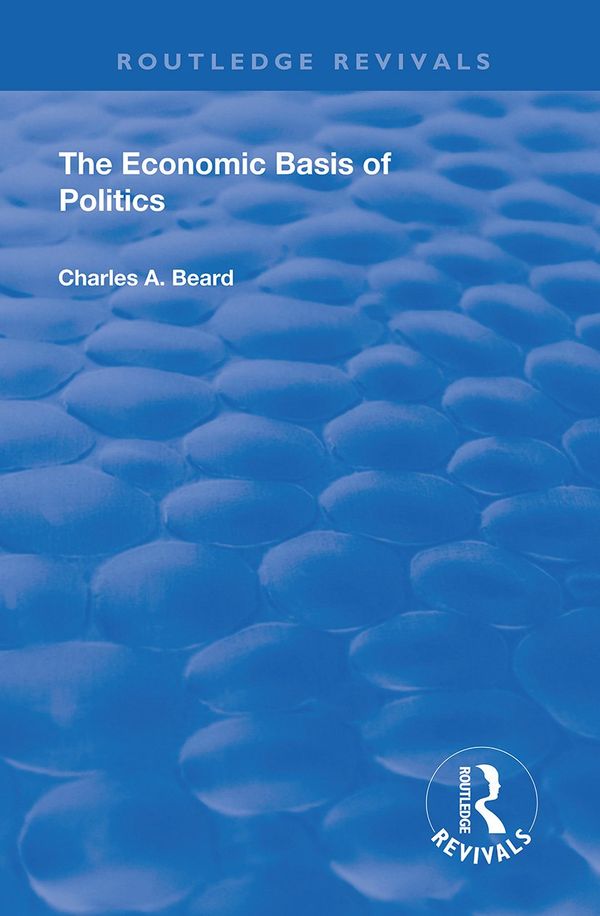 The Economic Basis of Politics | 1:a upplagan