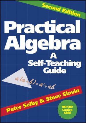 Practical algebra - a self-teaching guide