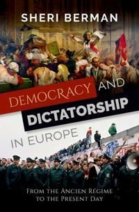 Democracy and Dictatorship in Europe | 0:e upplagan
