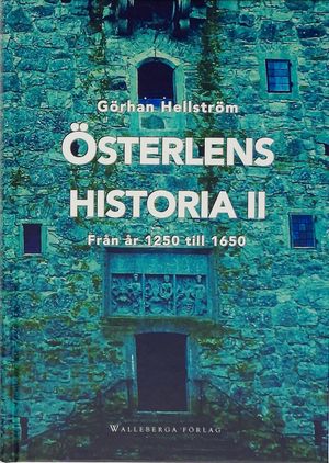 Österlens historia II : från år 1250 till 1650 | 1:a upplagan