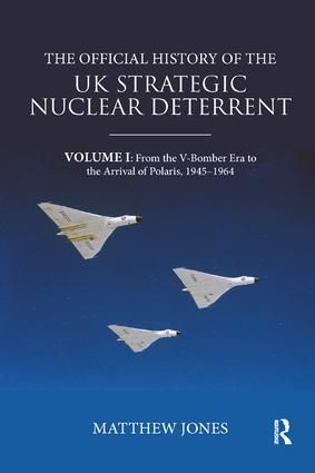 The Official History of the UK Strategic Nuclear Deterrent | 1:a upplagan