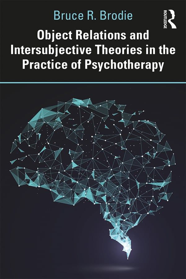 Object Relations and Intersubjective Theories in the Practice of Psychotherapy | 1:a upplagan