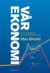 Vår ekonomi : en introduktion till samhällsekonomi