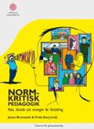 Normkritisk pedagogik : makt, lärande och strategier för förändring | 1:a upplagan