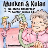 Munken & Kulan I, De stulna fiskedragen ; Vi tvättar pappas bil | 0:e upplagan
