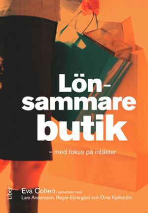 Lönsammare butik: - med fokus på intäkter | 1:a upplagan