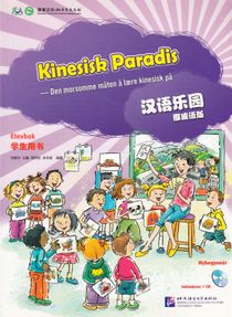 Chinese Paradise: Beginner Student's Book (Kinesiska / Norska)