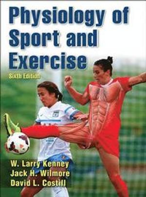 Physiology of Sport and Exercise | 6:e upplagan