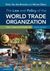 The Law and Policy of the World Trade Organization (2017)