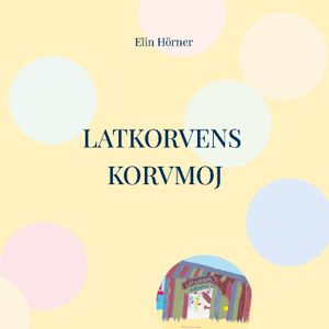 Latkorvens korvmoj | 1:a upplagan