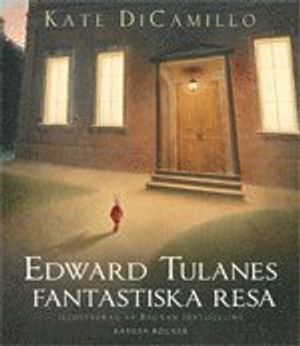 Edward Tulanes fantastiska resa | 1:a upplagan