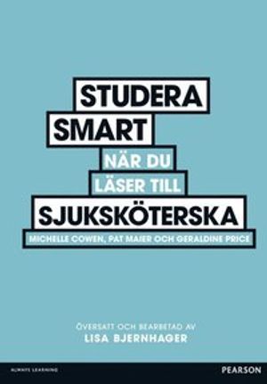 Studera smart när du läser till sjuksköterska | 1:a upplagan