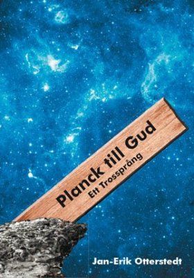 Planck till Gud : ett trossprång | 1:a upplagan