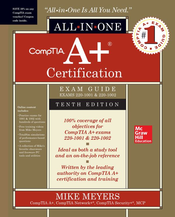 CompTIA A+ Certification All-in-One Exam Guide, Tenth Edition (Exams 220-1001 & 220-1002) | 10:e upplagan