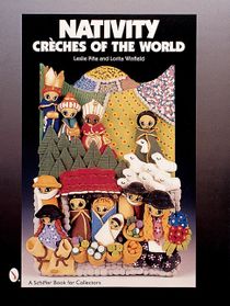 Nativity : Créches of the World