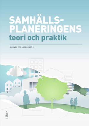 Samhällsplaneringens teori och praktik | 1:a upplagan