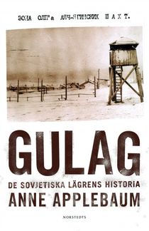 Gulag : de sovjetiska lägrens historia