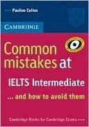 Common mistakes at ielts intermediate - and how to avoid them