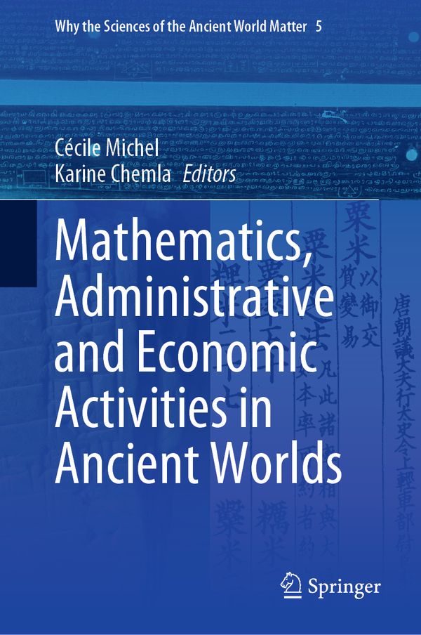 Mathematics, Administrative and Economic Activities in Ancient Worlds | 1:a upplagan