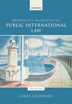 Brownlie's Principles of Public International Law | 9:e upplagan