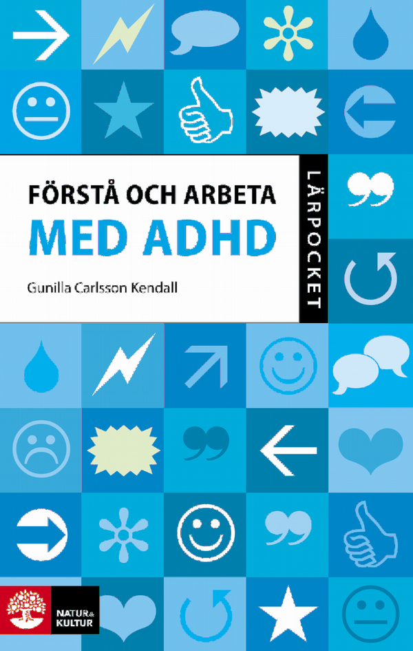 Förstå och arbeta med ADHD | 1:a upplagan