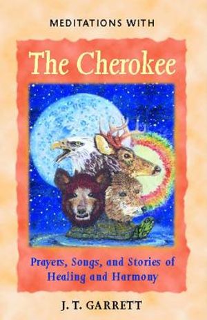 Meditations With The Cherokee