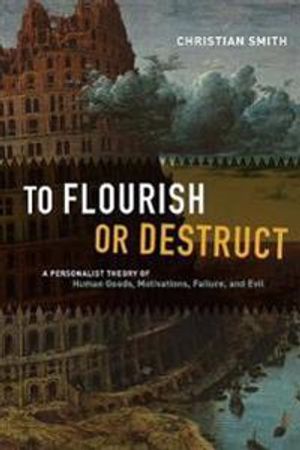 To Flourish or Destruct