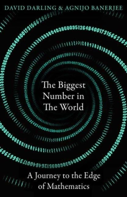Biggest Number in the World - A Journey to the Edge of Mathematics | 0:e upplagan