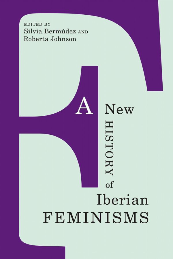 A New History of Iberian Feminisms | 0:e upplagan