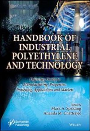 Handbook of Industrial Polyethylene Technology | 1:a upplagan