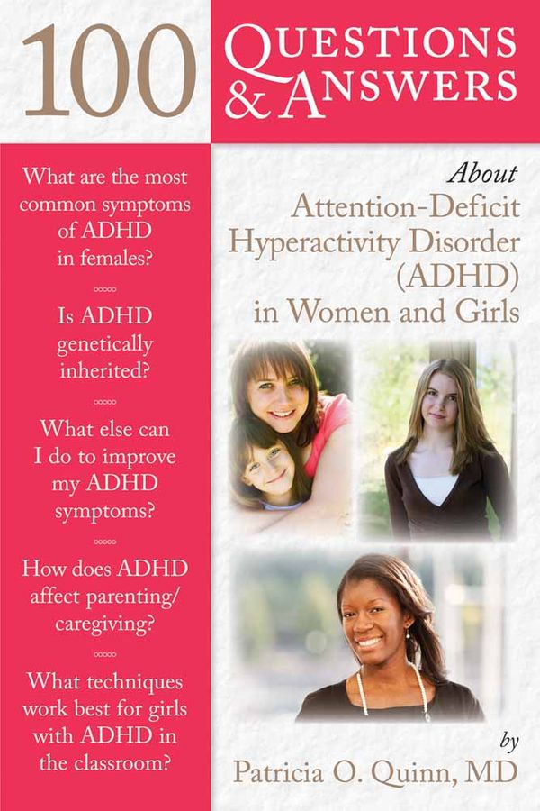 100 Questions  &  Answers About Attention Deficit Hyperactivity Disorder (ADHD) In Women And Girls | 0:e upplagan
