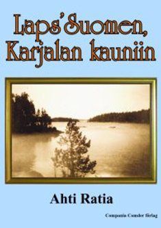 Laps' Suomen, Karjalan kauniin | 1:a upplagan