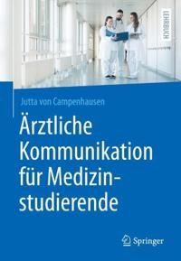 Ärztliche Kommunikation für Medizinstudierende | 1:a upplagan
