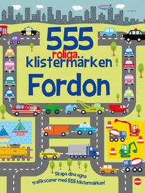 555 roliga klistermärken - Fordon nyutgåva