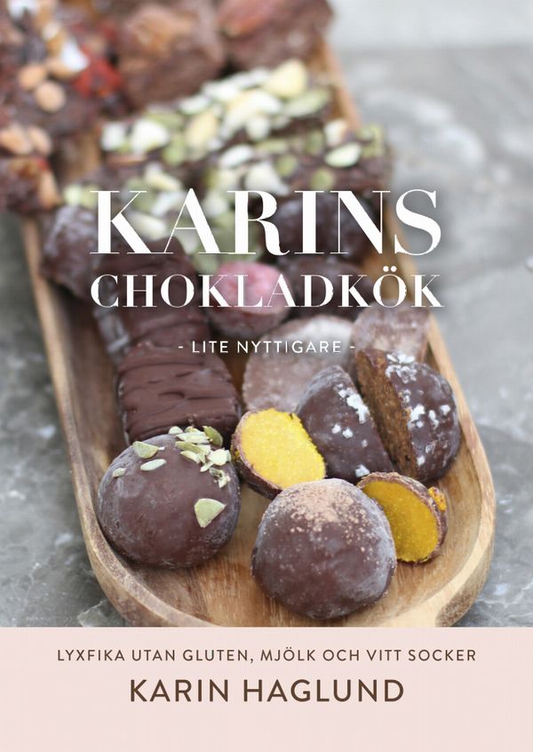 Karins Chokladkök - Lite nyttigare | 0:e upplagan