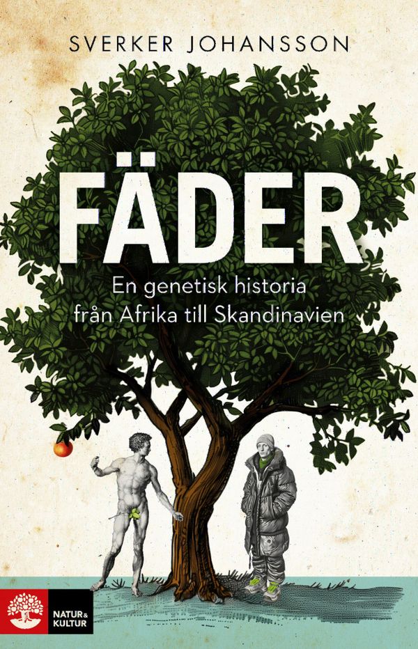 Fäder : en genetisk historia från Afrika till Skandinavien | 1:a upplagan