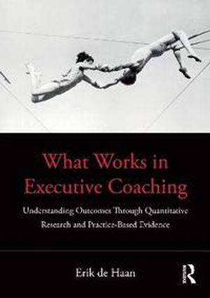 What Works in Executive Coaching | 1:a upplagan