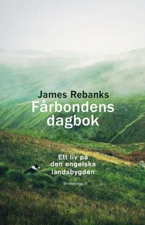 Fårbondens dagbok. Ett år på den engelska landsbygden