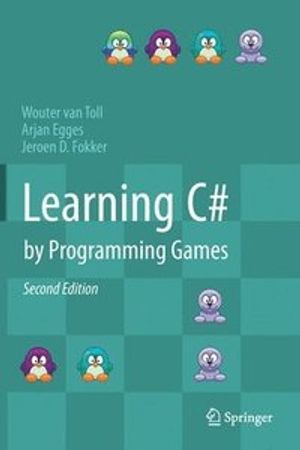 Learning C# by Programming Games |  2:e upplagan