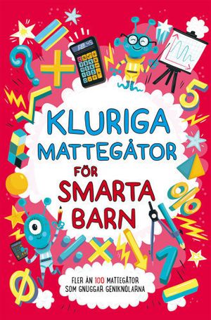 Kluriga mattegåtor för smarta barn | 1:a upplagan