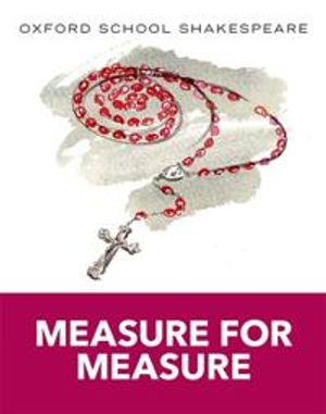 Oxford school shakespeare: measure for measure