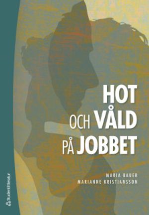 Hot och våld på jobbet |  2:e upplagan