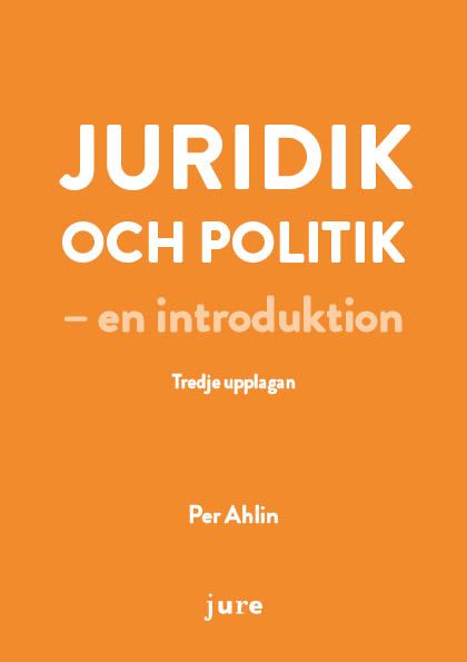 Juridik och politik – en introduktion | 3:e upplagan