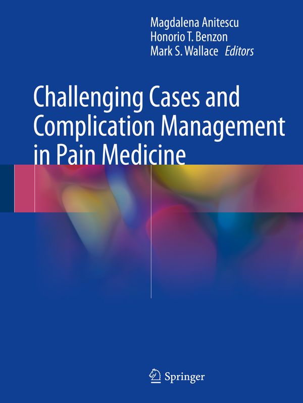 Challenging Cases and Complication Management in Pain Medicine | 1:a upplagan