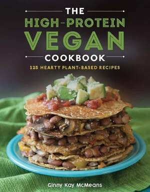 High-protein vegan cookbook - 125+ hearty plant-based recipes | 0:e upplagan