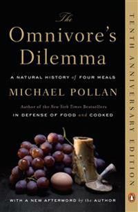 The Omnivore's Dilemma: A Natural History of Four Meals | 0:e upplagan