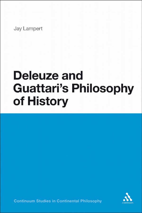 Deleuze and Guattari's Philosophy of History | 0:e upplagan