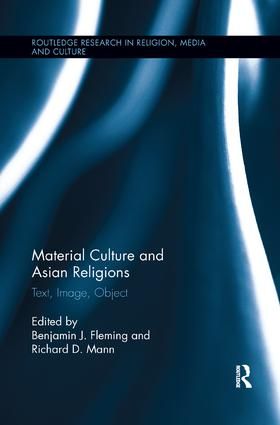 Material Culture and Asian Religions | 1:a upplagan