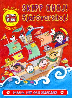 Skepp ohoj! Sjörövarskoj!